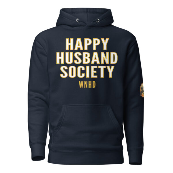 happy husband society wnhd premium hoodie happy husband society wnhd premium hoodie
