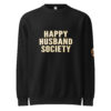happy husband society premium sweatshirt
