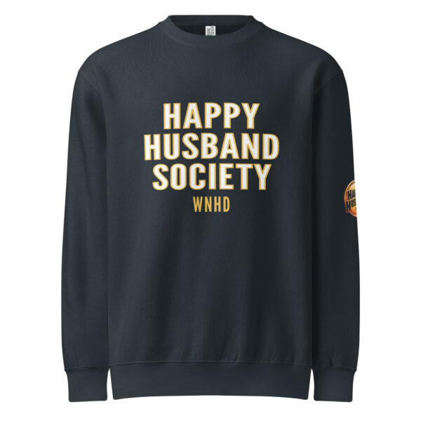 happy husband society premium sweatshirt happy husband society premium sweatshirt