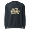 happy husband society premium sweatshirt