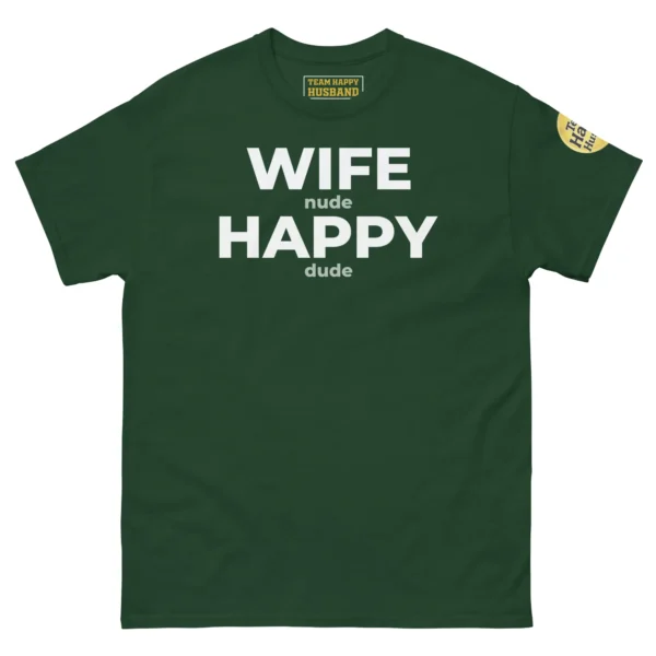 Classic Happy Husband Society hoodie in Forest Green with white Wife N Happy D hidden message typography.