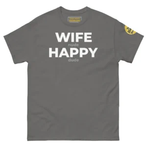 Classic Happy Husband Society T-Shirt in Charcoal with white Wife N Happy D hidden message typography.