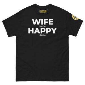 Classic Happy Husband Society T-Shirt in Black with white Wife N Happy D hidden message typography.